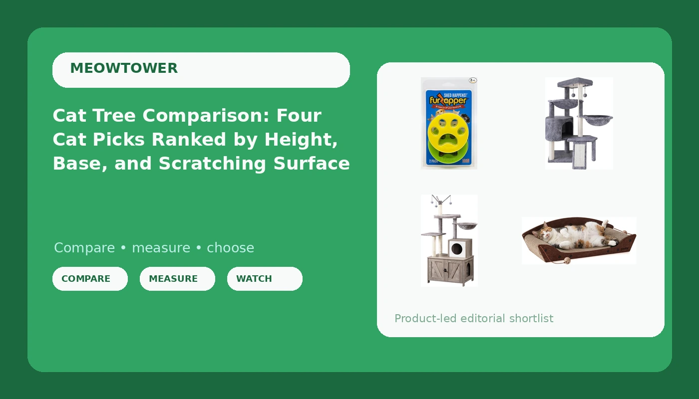 Cat Tree Comparison: Four Cat Picks Ranked by Height, Base, and Scratching Surface